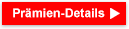 Details >> Prämien-Details >>